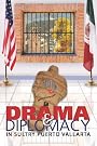 Drama & Diplomacy...