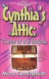 Curse of the Bayou: Cynthia's Attic
