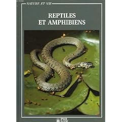Reptiles et amphibiens (Nature et vie)