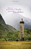 Tales of Bonnie Prince Charlie and the Jacobites