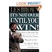 Its Not Over Until You Win: How to Become the Person You Always Wanted to Be No Matter What the Obstacle