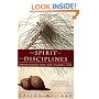 The Spirit of the Disciplines: Understanding How God Changes Lives