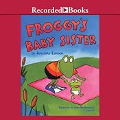 Froggy's Baby Sister | [Jonathan London]