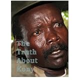 The Truth About Kony