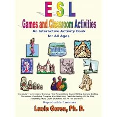 Esl Games And Classroom Activities: An Interactive Activity Book for All Ages