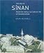 The Age of Sinan: Architectural Culture in the Ottoman Empire