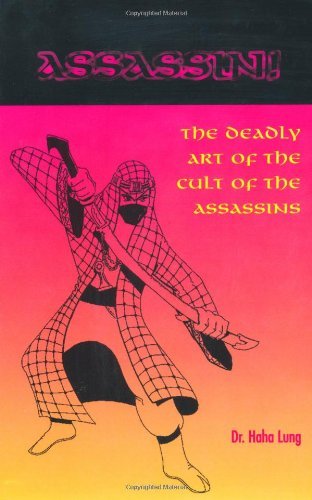Assassin! The Deadly Art of the Cult of the Assassins