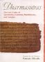 Dharmasutras: The Law Codes of Apastamba, Gautama, Baudhayana, and Vasistha (Sources on ancient Hindu law)