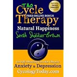 Tao Cycle Therapy: Natural Happiness via Self Directed Cure for Chronic Anxiety & Depression [Updated 2008 3nd Edition]