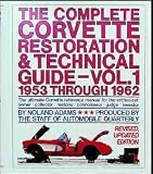 The Complete Corvette Restoration Guide Vol. 1 1953-1962 by Noland Adams