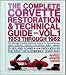 The Complete Corvette Restoration Guide Vol. 1 1953-1962 by Noland Adams