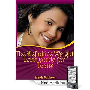 The Definitive Weight Loss Guide for Teens The Definitive Weight Loss Guide for Teens