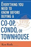 Everything You Need to Know Before Buying a Co-op,Condo, or Townhouse