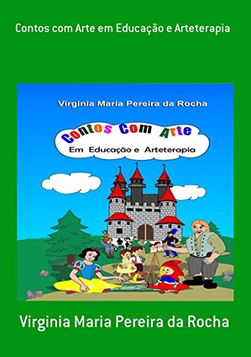 Contos Com Arte Em Educação E Arteterapia (Portuguese Edition)