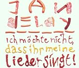 Ich möchte nicht, dass ihr meine Lieder singt! (incl. 3 versions, 2001)