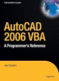 AutoCAD 2006 VBA: A Programmer