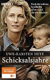 Produkt-Bild: Schicksalsjahre: Nach der wahren Geschichte "Vom Gl&uuml;ck nur ein Schatten"