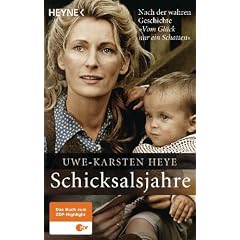 Schicksalsjahre: Nach der wahren Geschichte "Vom Gl�ck nur ein Schatten"