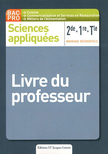Sciences appliquées 2e/1e/Tle Bac pro cuisine : Livre du professeur