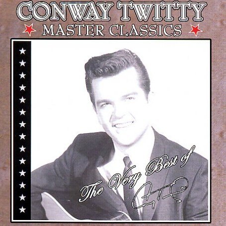 CONWAY TWITTY - Master Classics: The Very Best of Conway Twitty - Zortam Music