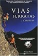 Vias Ferratas et Cordas (avec CD-Rom)