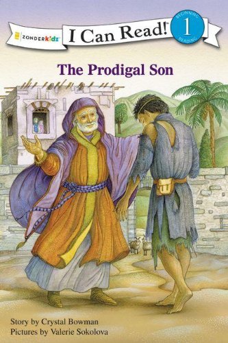 The Prodigal Son (I Can Read! / Bible Stories), by Crystal Bowman