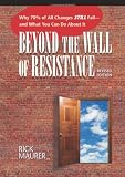 Beyond the Wall of Resistance: Why 70% of All Changes Still Fail--and What You Can Do About It