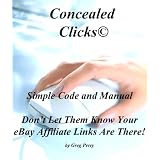 Concealed Clicks: Don't Let Them Know Your eBay Affiliate Links Are There!
