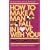 How to Make a Man Fall in Love with You