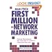 Make Your First Million In Network Marketing: Proven Techniques You Can Use to Achieve Financial Success