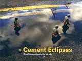 Cement Eclipses