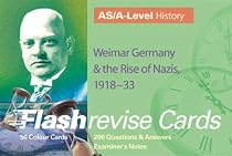 AS/A-level History: Weimar Germany and the Rise of the Nazis, 1918-33 (Flash Revise Cards)