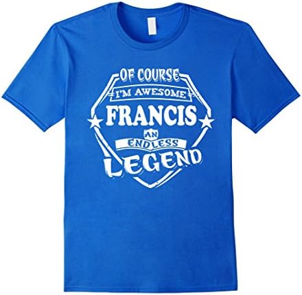 Men's FRANCIS T-shirt, Of course i'm awesome FRANCIS and endless l Medium Royal Blue