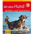 Mit dem Hund spielen und trainieren