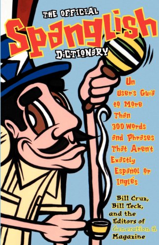 Official Spanglish Dictionary Official Spanglish Dictionary