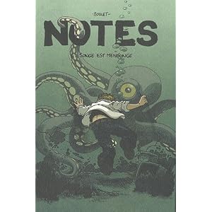 Notes, Tome 4 : Songe est mensonge : Juillet 2007-Juillet 2008 Notes, Tome 4 : Songe est mensonge : Juillet 2007-Juillet 2008