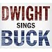 Dwight Sings Buck