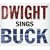 Dwight Sings Buck