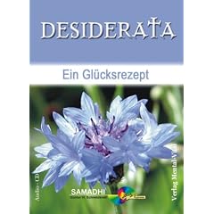 Desiderata. Ein Gl�cksrezept