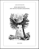 Eine Geschichte der �sthetischen Erziehung