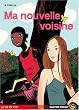Ma nouvelle voisine