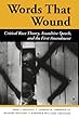 Words That Wound: Critical Race Theory, Assaultive Speech, And The First Amendment (New Perspectives on Law, Culture, and Society)