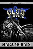 CLUB JUSTICE (The Trinity Falls Series)

Amazon.Com Rank: # 17,712

Click here to learn more or buy it now!
