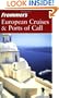 Frommer's European Cruises & Ports of Call (Frommer's Cruises)