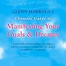 Glenn Harrold's Ultimate Guide to Manifesting Your Goals and Dreams