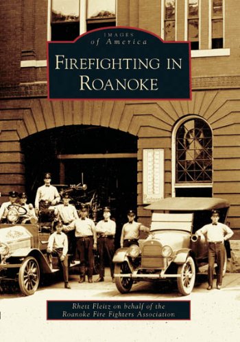firefighting in roanoke va images of america