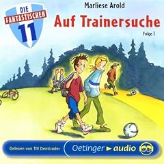 Die fantastischen Elf  1: Auf Trainersuche