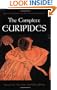 The Complete Euripides: Volume IV: Bacchae and Other Plays (Greek Tragedy in New Translations)
