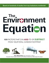 The Environment Equation: 100 Factors That Can Add to or Subract from Your Total Carbon Footprint
