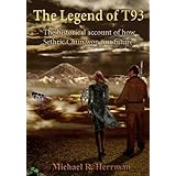 the legend of t93 the historical account of how sethric chun won our future